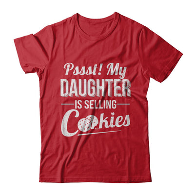 Pssst My Daughter Is Selling Cookies Girl Cookie T-Shirt & Hoodie | Teecentury.com