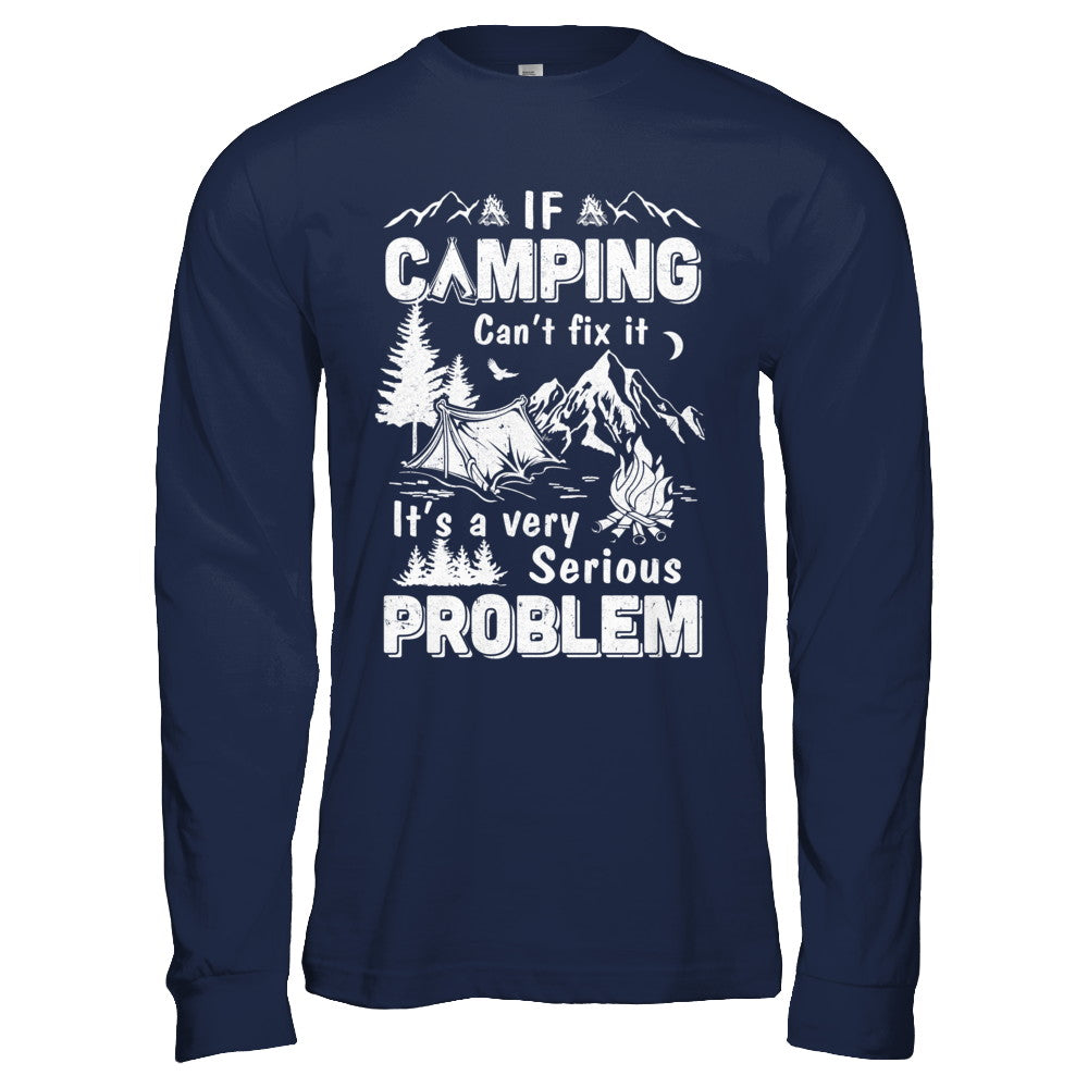 If Camping Can't Fix Funny Camping Sayings T-Shirt & Hoodie | Teecentury.com