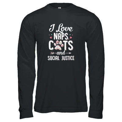 I Love Naps Cats And Social Justice Cat Gift For Women T-Shirt & Tank Top | Teecentury.com