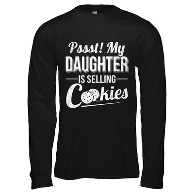 Pssst My Daughter Is Selling Cookies Girl Cookie T-Shirt & Hoodie | Teecentury.com