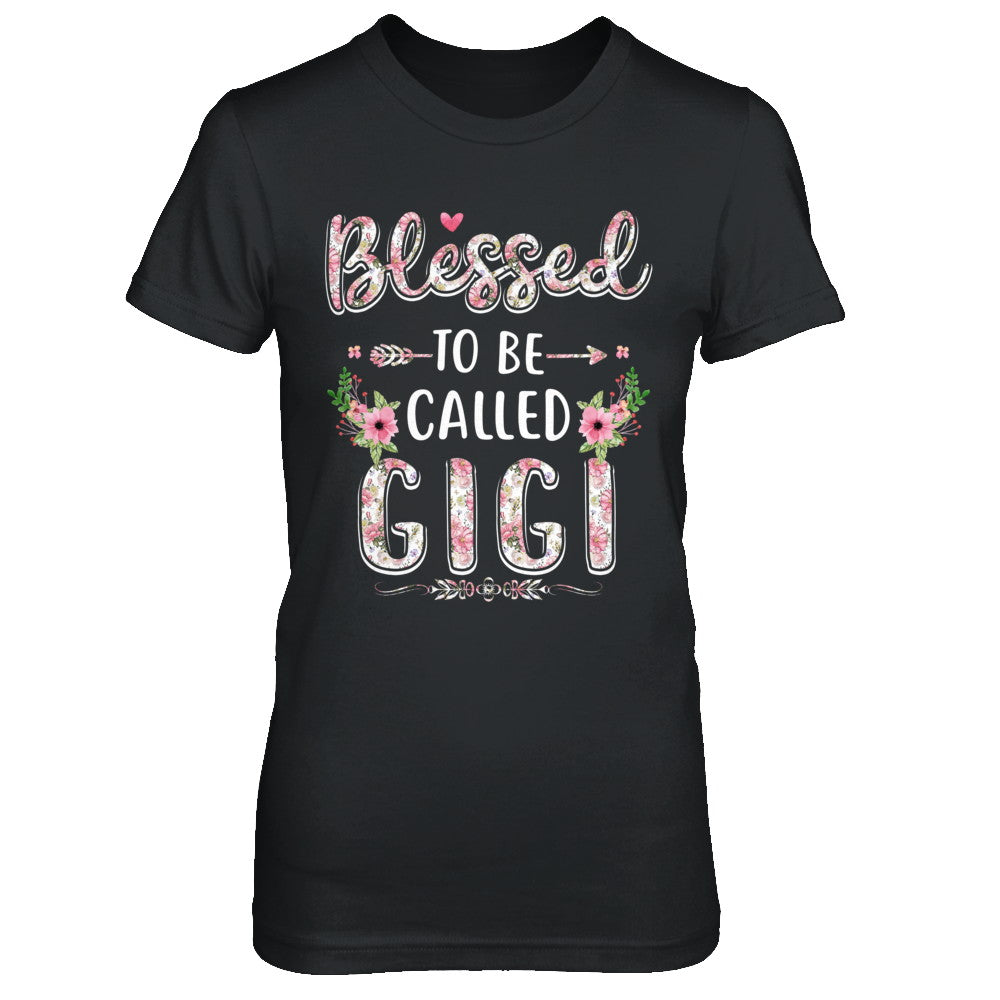 Funny Grandma Gifts Blessed To Be Called Gigi T-Shirt & Hoodie | Teecentury.com