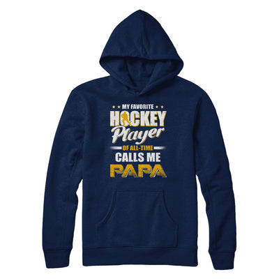 My Favorite Hockey Player Calls Me Papa Hockey T-Shirt & Hoodie | Teecentury.com