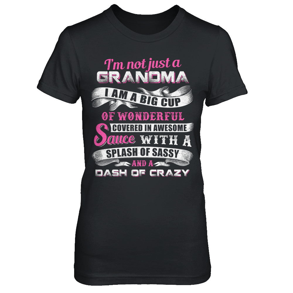 I'm Not Just A Grandma I'm A Big Cup Of Wonderful T-Shirt & Hoodie | Teecentury.com