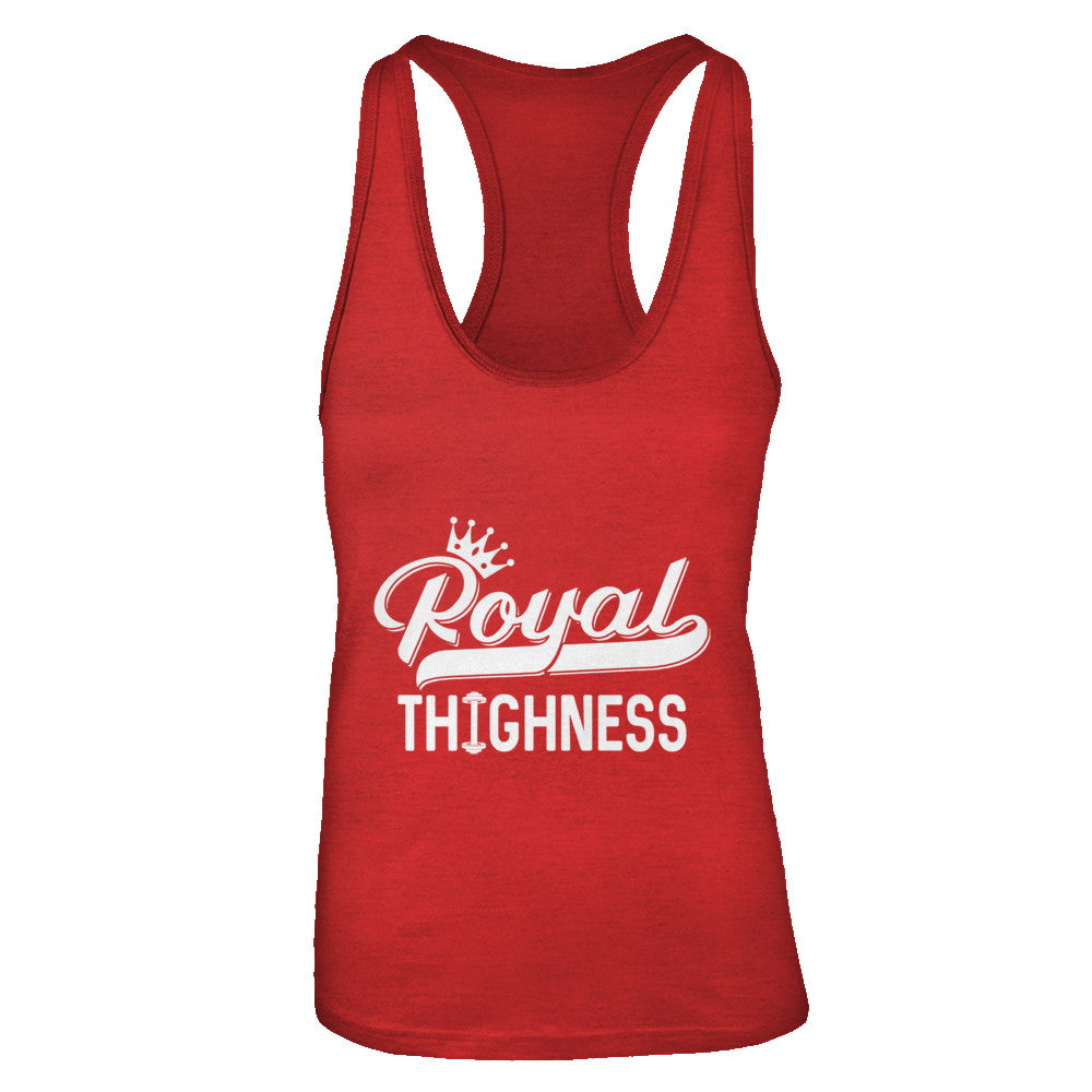 Royal Thighness Funny Sayings Fitness Gym Bodybuilding T-Shirt & Tank Top | Teecentury.com