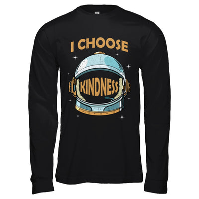 I Choose Kindness Day Teacher Be Kind Anti Bullying T-Shirt & Hoodie | Teecentury.com