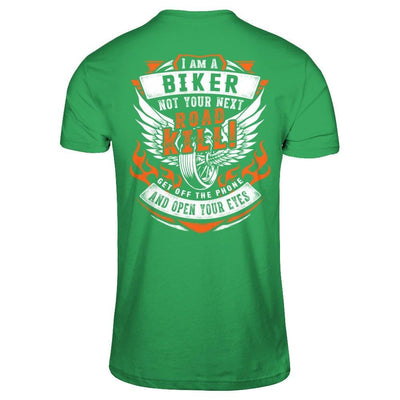 I Am A Biker Not Your Next Road Kill T-Shirt & Hoodie | Teecentury.com