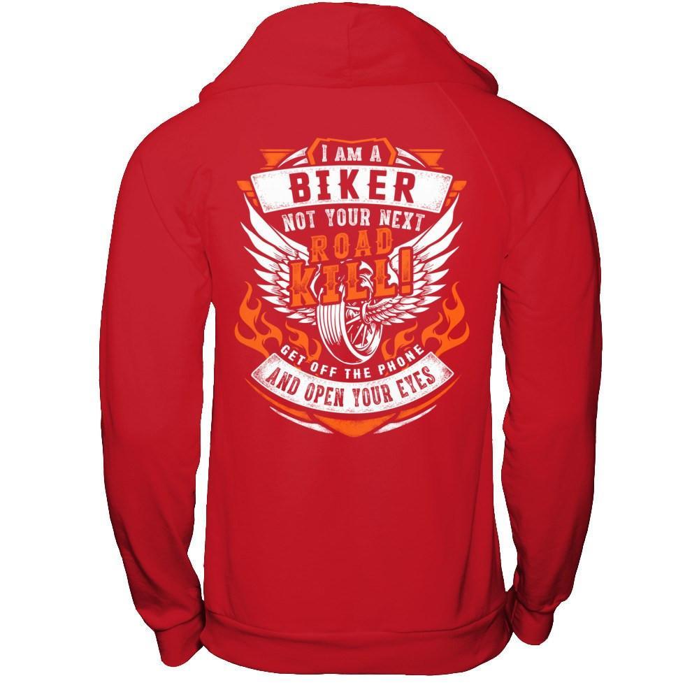 I Am A Biker Not Your Next Road Kill T-Shirt & Hoodie | Teecentury.com