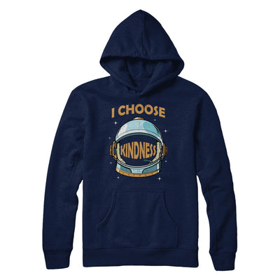 I Choose Kindness Day Teacher Be Kind Anti Bullying T-Shirt & Hoodie | Teecentury.com