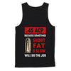 45 Acp Because Sometimes Short Fat And Slow Will Do The Job T-Shirt & Hoodie | Teecentury.com