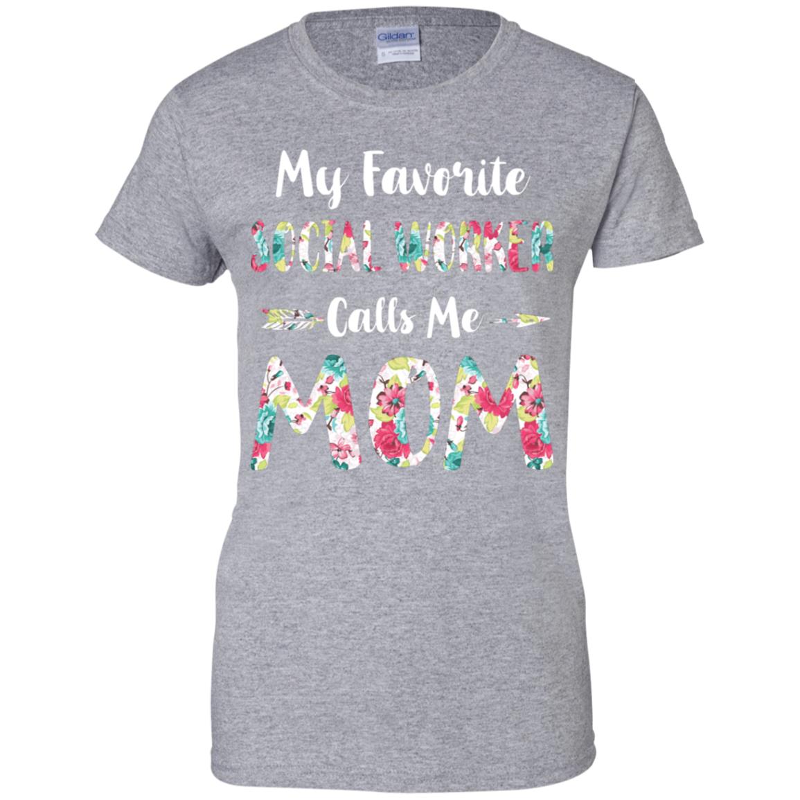 Floral My Favorite Social Worker Calls Me Mom Mothers Day Gift T-Shirt & Hoodie | Teecentury.com