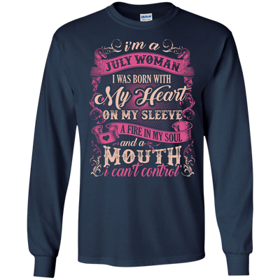 I Am A July Woman I Was Born With My Heart On My Sleeve T-Shirt & Hoodie | Teecentury.com