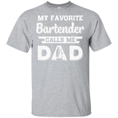 My Favorite Bartender Calls Me Dad Fathers Day Gifts T-Shirt & Hoodie | Teecentury.com