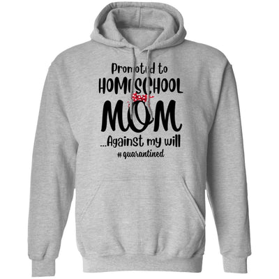 Promoted To Home School Mom Social Distancing Quarantine T-Shirt & Tank Top | Teecentury.com