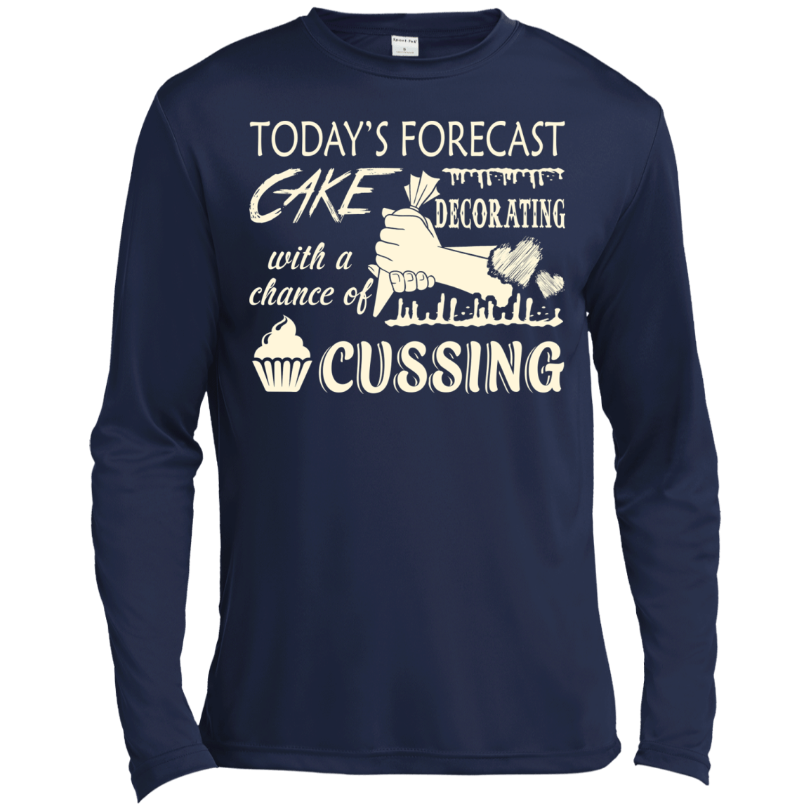 Today's Forecast Cake Decorating With A Chance Of Cussing T-Shirt & Hoodie | Teecentury.com