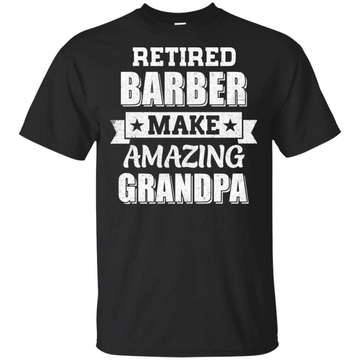 Funny Retired Barber Make Amazing Grandpa Gifts T-Shirt & Hoodie | Teecentury.com