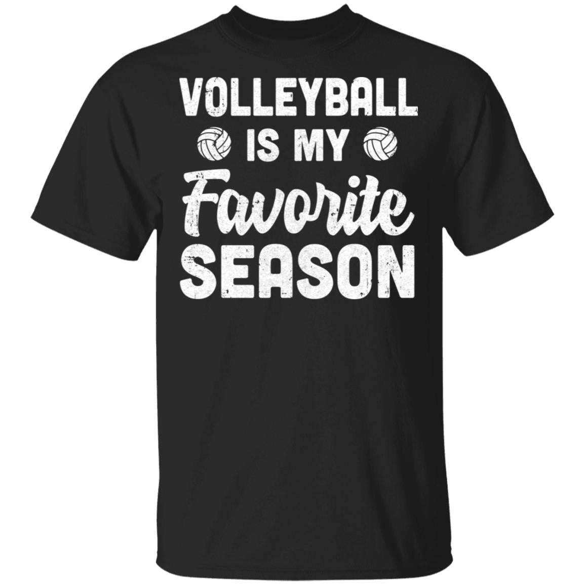 Volleyball Is My Favorite Season Cool Saying For Sports Lovers T-Shirt & Hoodie | Teecentury.com
