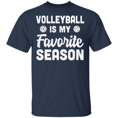 Volleyball Is My Favorite Season Cool Saying For Sports Lovers T-Shirt & Hoodie | Teecentury.com