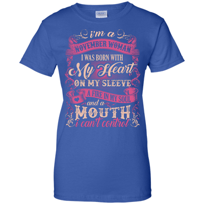 I Am A November Woman I Was Born With My Heart On My Sleeve T-Shirt & Hoodie | Teecentury.com
