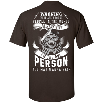 I'm The One Person You May Wanna Skip T-Shirt & Hoodie | Teecentury.com
