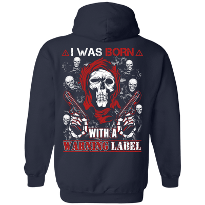 I Was Born With A Warning Label T-Shirt & Hoodie | Teecentury.com