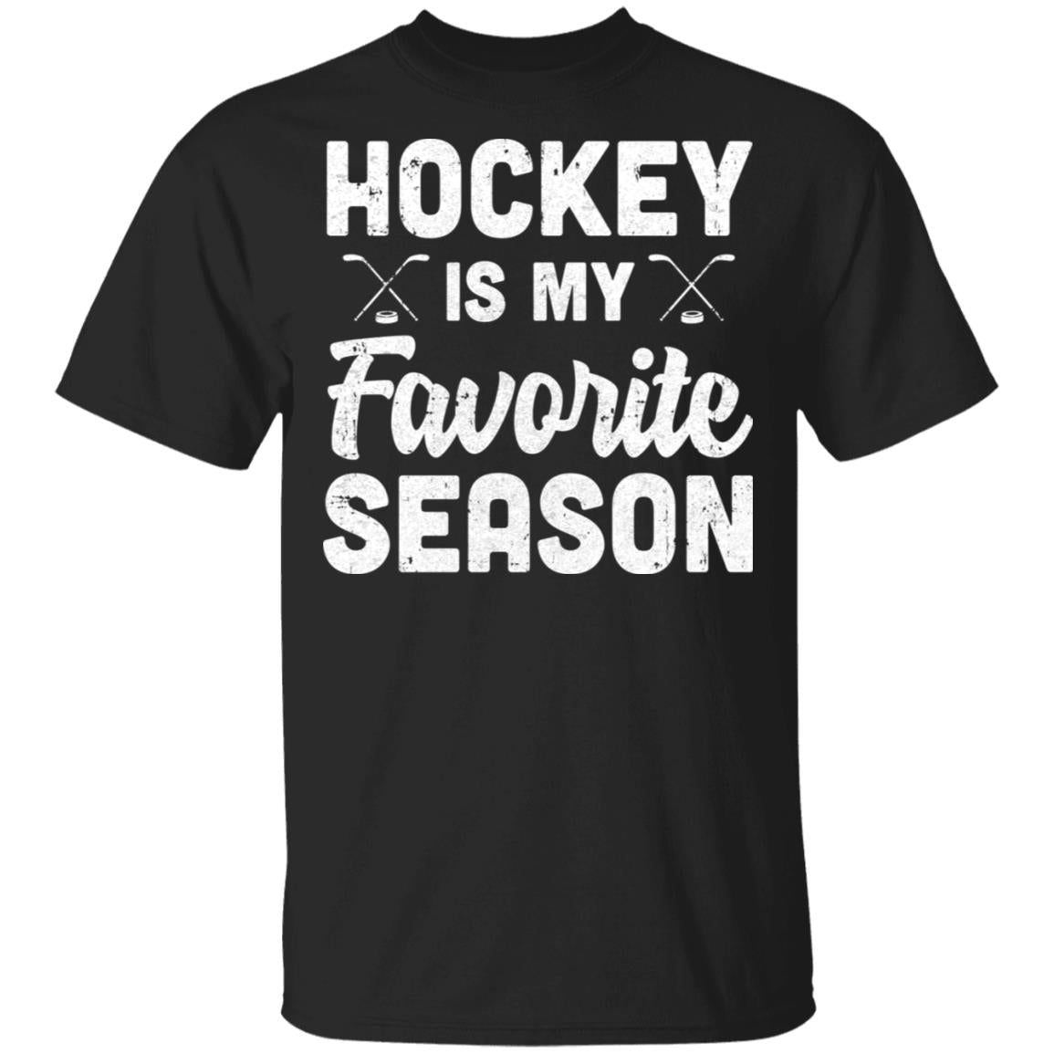 Hockey Is My Favorite Season Cool Saying For Sports Lovers T-Shirt & Hoodie | Teecentury.com