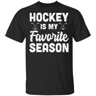 Hockey Is My Favorite Season Cool Saying For Sports Lovers T-Shirt & Hoodie | Teecentury.com