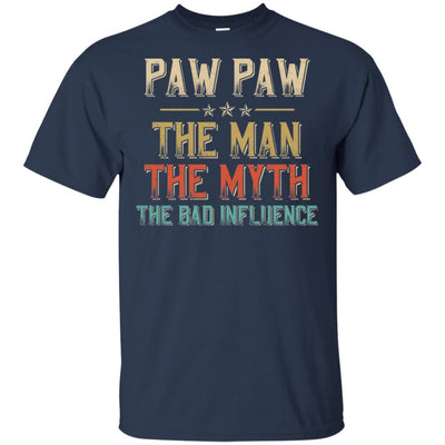 Vintage Paw Paw The Man The Myth The Bad Influence T-Shirt & Hoodie | Teecentury.com