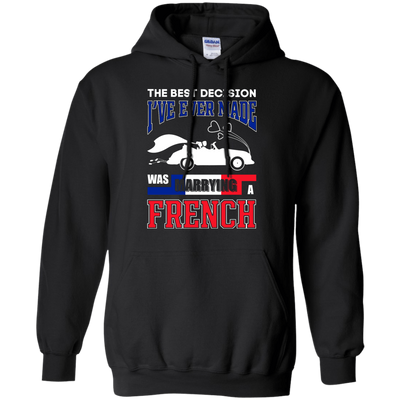 I've Ever Made Was Marrying A French T-Shirt & Hoodie | Teecentury.com
