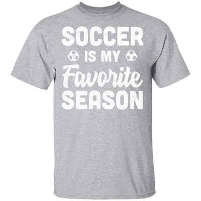 Soccer Is My Favorite Season Cool Saying For Sports Lovers T-Shirt & Hoodie | Teecentury.com