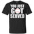 You Just Got Served Gifts For Baseball Lovers T-Shirt & Hoodie | Teecentury.com