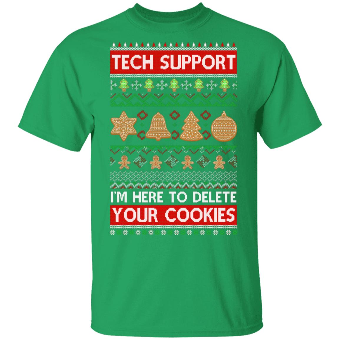 Tech Support I'm Here To Delete Your Cookies Christmas Ugly T-Shirt & Sweatshirt | Teecentury.com