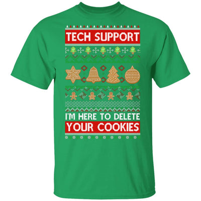 Tech Support I'm Here To Delete Your Cookies Christmas Ugly T-Shirt & Sweatshirt | Teecentury.com