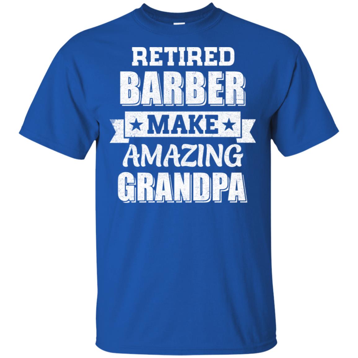 Funny Retired Barber Make Amazing Grandpa Gifts T-Shirt & Hoodie | Teecentury.com