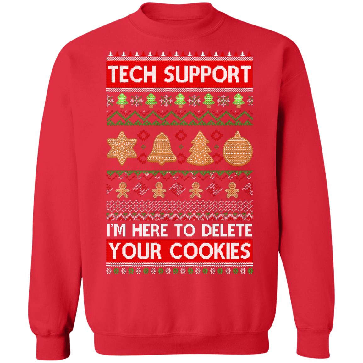 Tech Support I'm Here To Delete Your Cookies Christmas Ugly T-Shirt & Sweatshirt | Teecentury.com