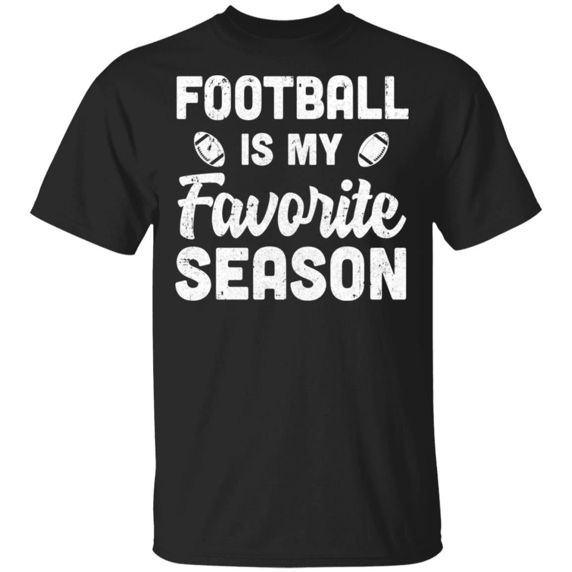 Football Is My Favorite Season Cool Saying For Sports Lovers T-Shirt & Hoodie | Teecentury.com