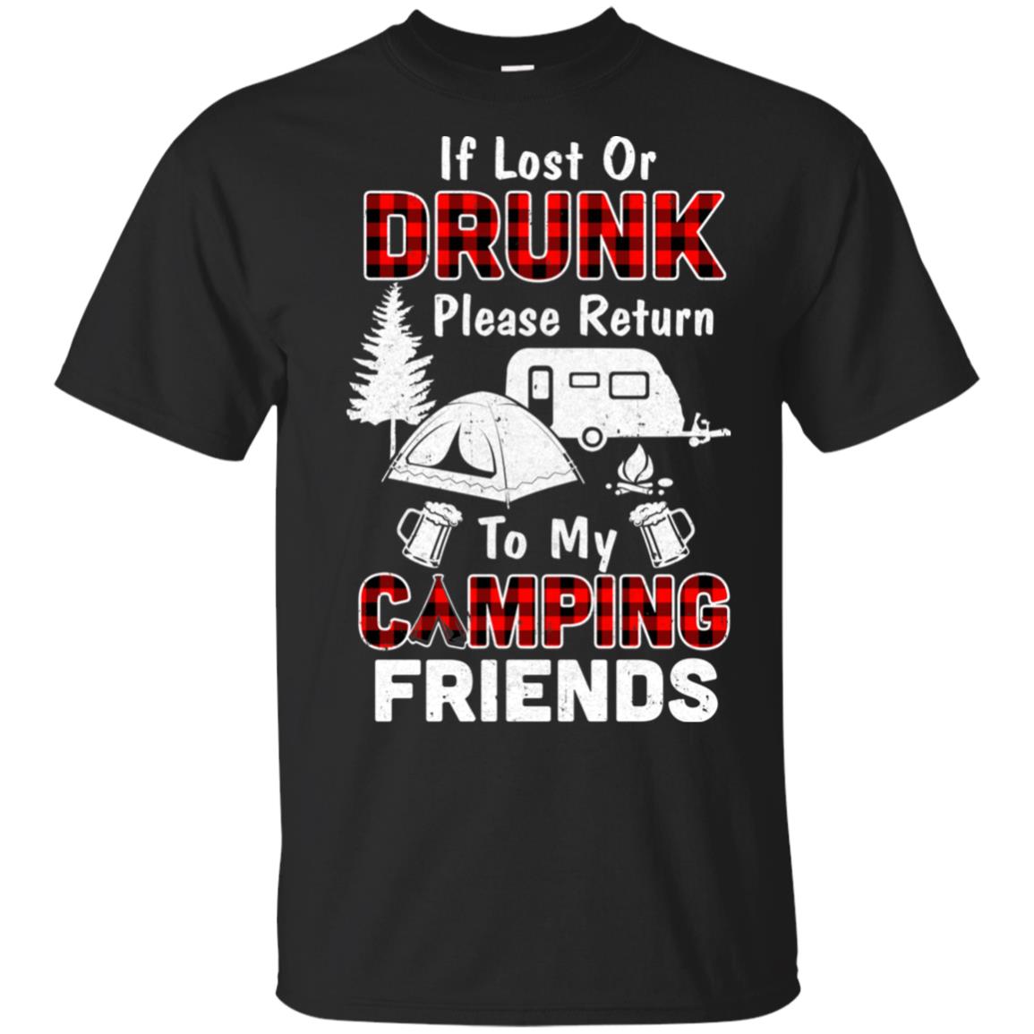 If Lost Or Drunk Please Return To My Camping Friends T-Shirt & Hoodie | Teecentury.com