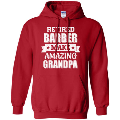 Funny Retired Barber Make Amazing Grandpa Gifts T-Shirt & Hoodie | Teecentury.com