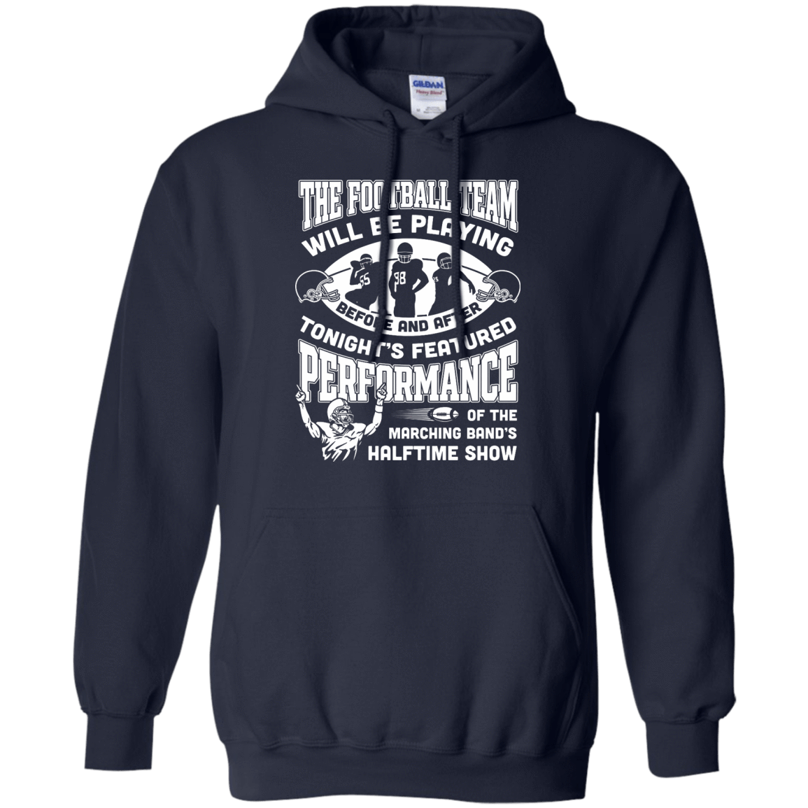 The Football Team Will Be Playing Before And After T-Shirt & Hoodie | Teecentury.com