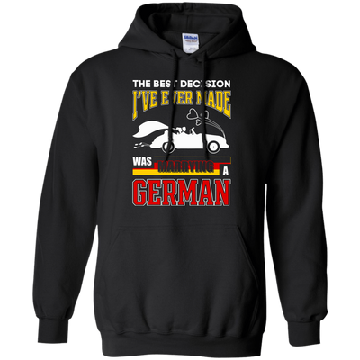 I've Ever Made Was Marrying A German T-Shirt & Hoodie | Teecentury.com