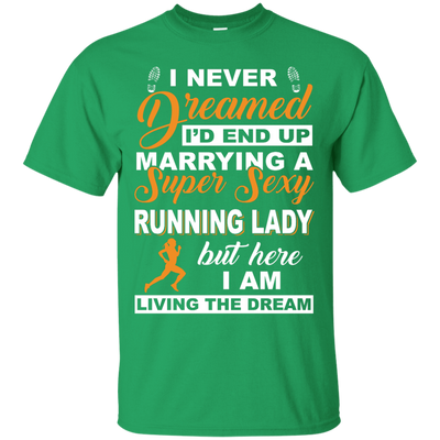 I'd End Up Marrying A Super Sexy Running Lady T-Shirt & Hoodie | Teecentury.com