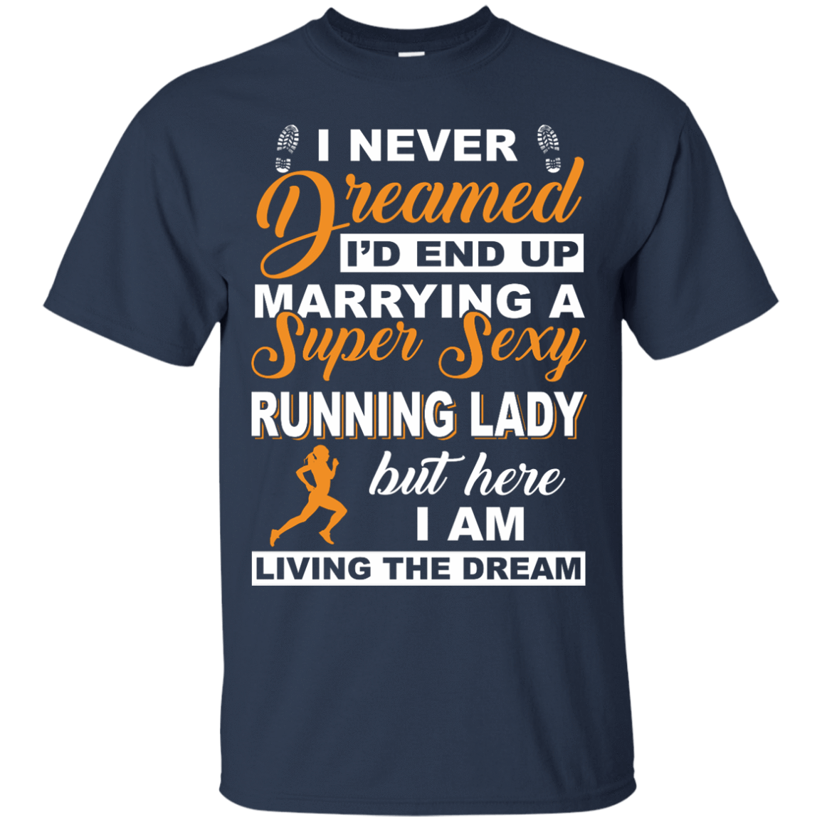 I'd End Up Marrying A Super Sexy Running Lady T-Shirt & Hoodie | Teecentury.com
