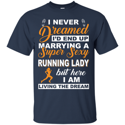 I'd End Up Marrying A Super Sexy Running Lady T-Shirt & Hoodie | Teecentury.com