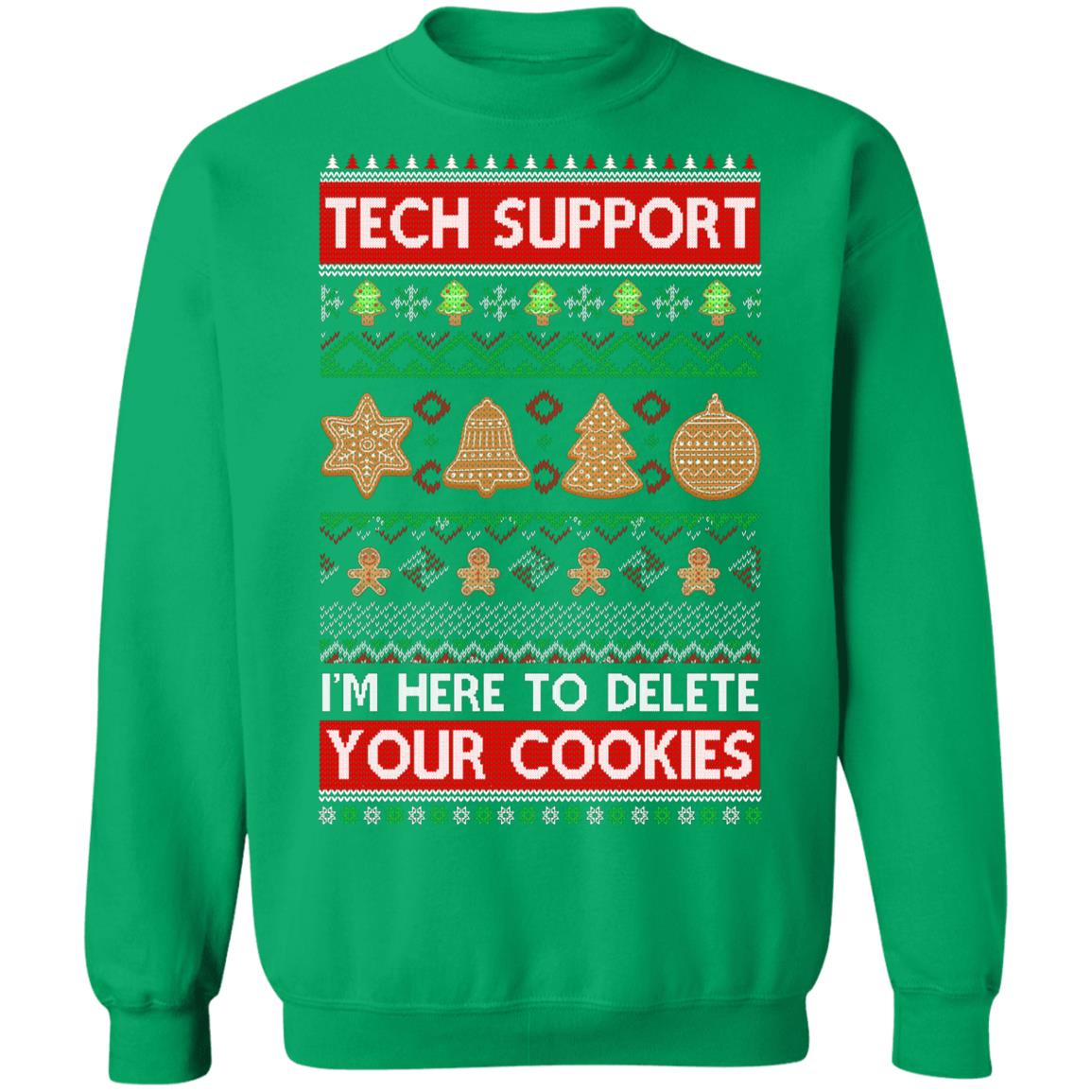 Tech Support I'm Here To Delete Your Cookies Christmas Ugly T-Shirt & Sweatshirt | Teecentury.com