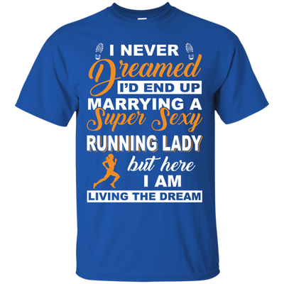 I'd End Up Marrying A Super Sexy Running Lady T-Shirt & Hoodie | Teecentury.com