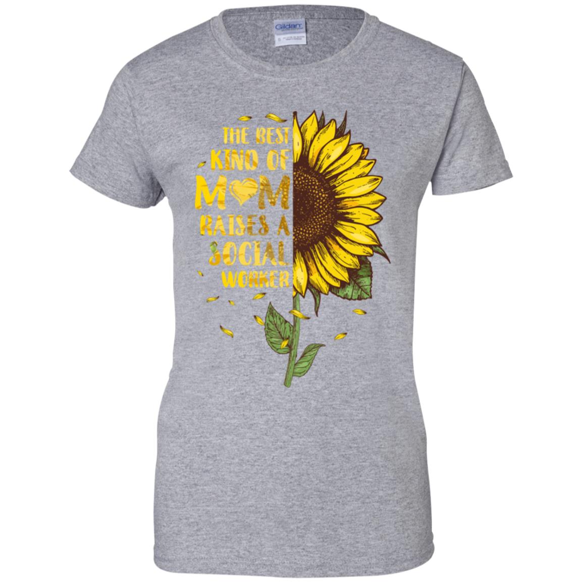 The Best Kind Of Mom Raises A Social Worker Mothers Day T-Shirt & Hoodie | Teecentury.com