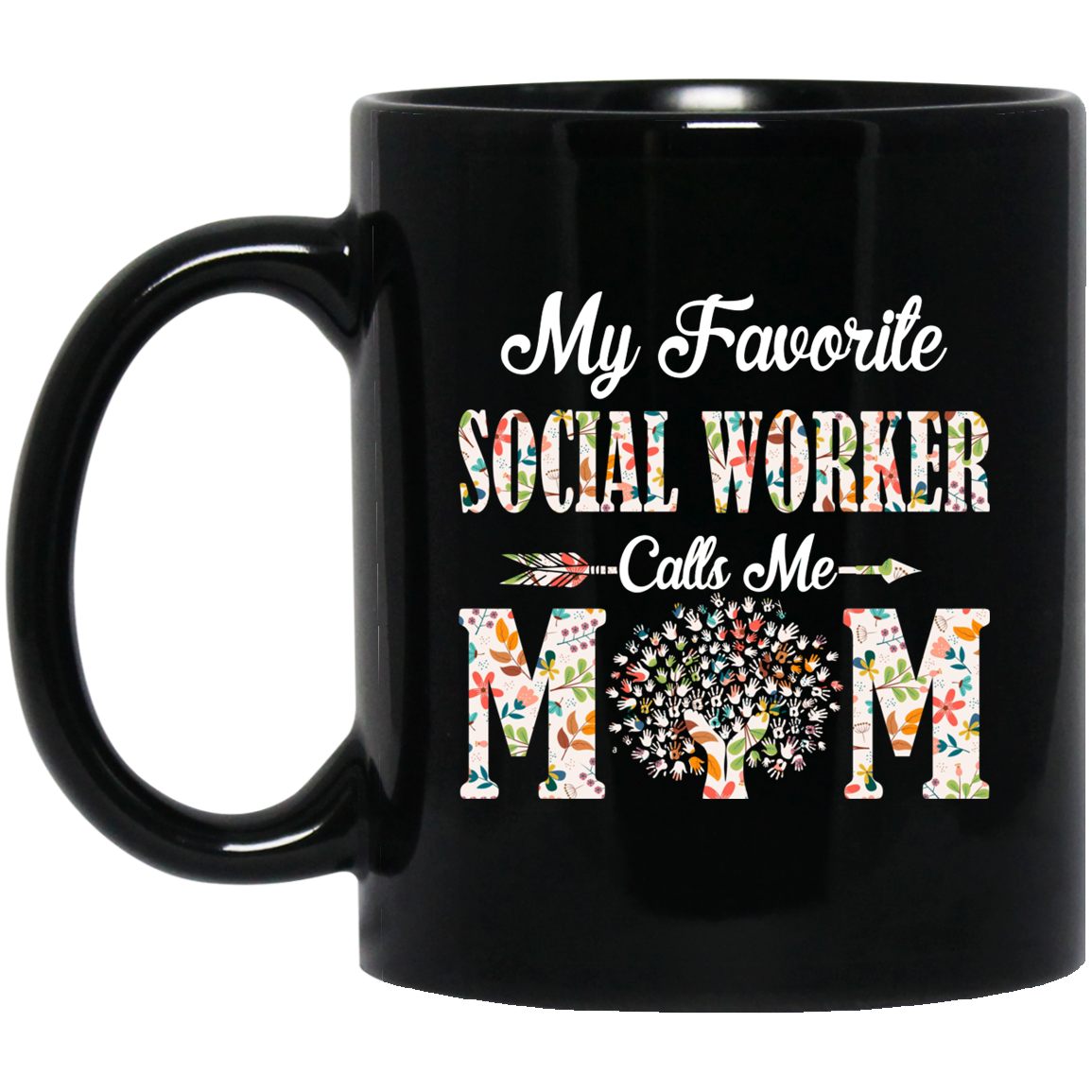My Favorite Social Worker Calls Me Mom Proud Mother Gift Mug Coffee Mug | Teecentury.com