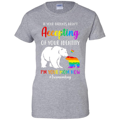I'm Your Mom Now Free Mom Hugs Rainbow LGBT Pride T-Shirt & Hoodie | Teecentury.com
