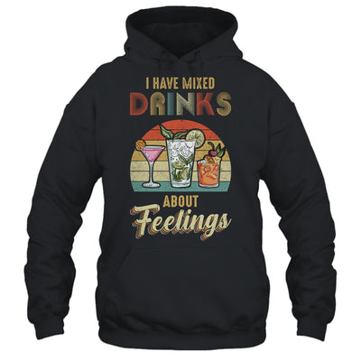 I Have Mixed Drinks About Feelings Bartender T-Shirt & Tank Top | Teecentury.com