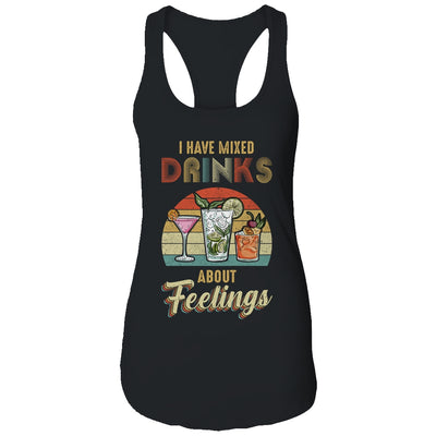I Have Mixed Drinks About Feelings Bartender T-Shirt & Tank Top | Teecentury.com