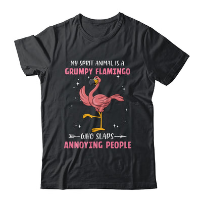 My Spirit Animal Is Grumpy Flamingo Who Slaps Annoying T-Shirt & Tank Top | Teecentury.com